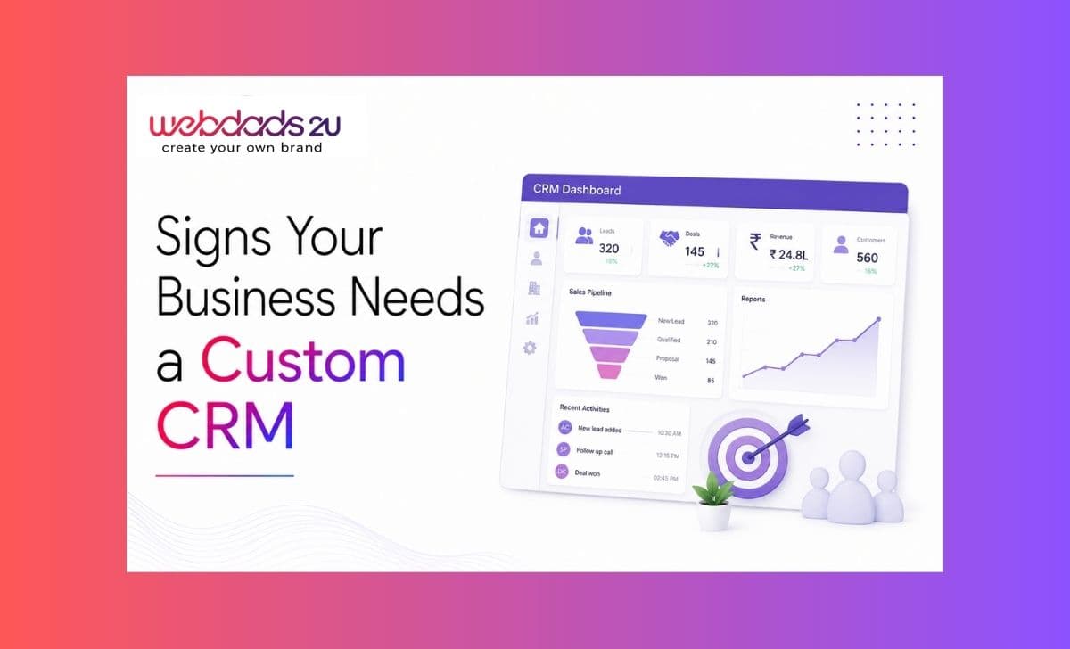 Signs Your Business Needs a Custom CRM