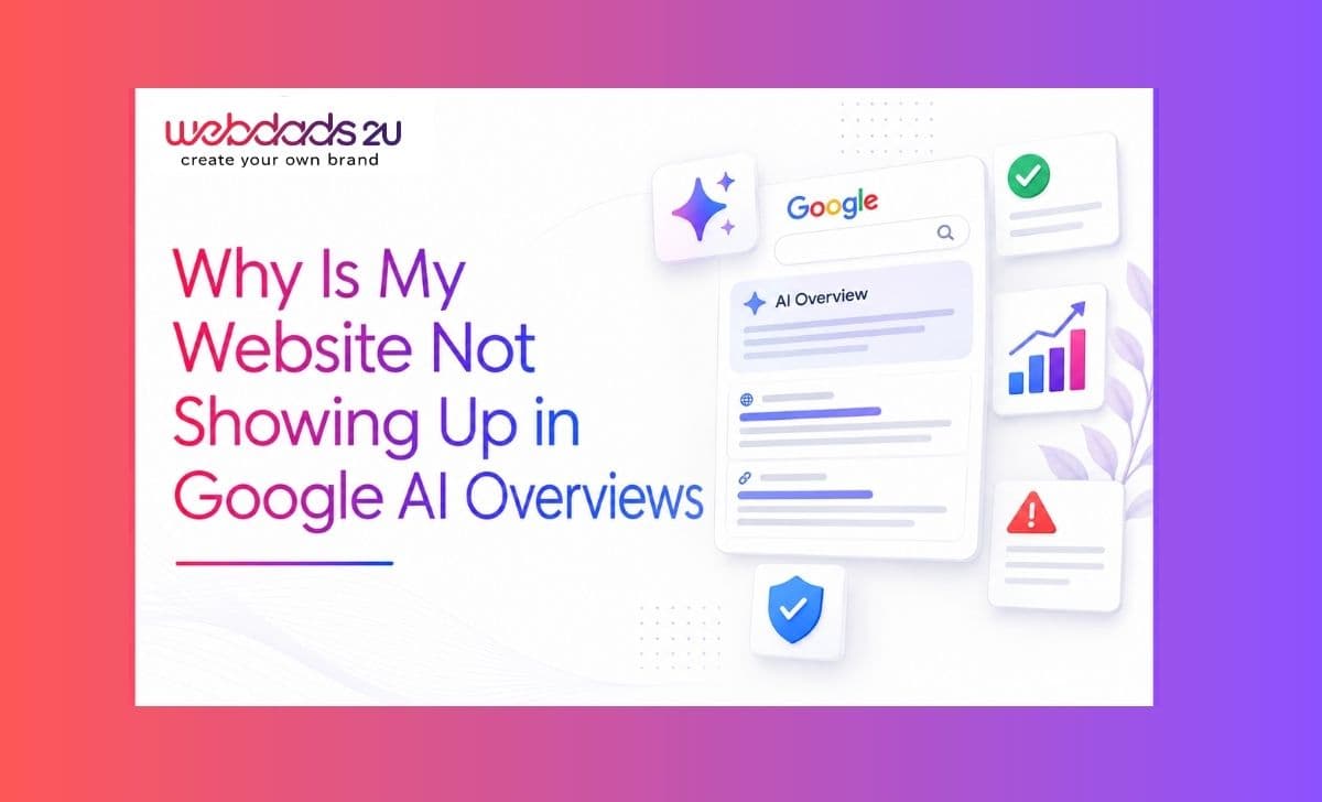 Why Is My Website Not Showing Up in Google AI Overviews