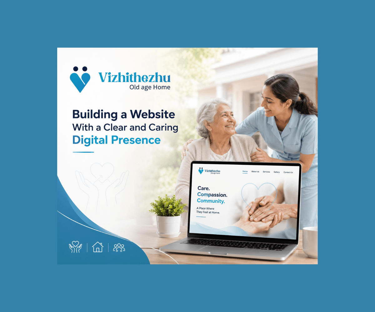 Vizhithezhu Old Age Home: Building a Website With a Clear and Caring Digital Presence